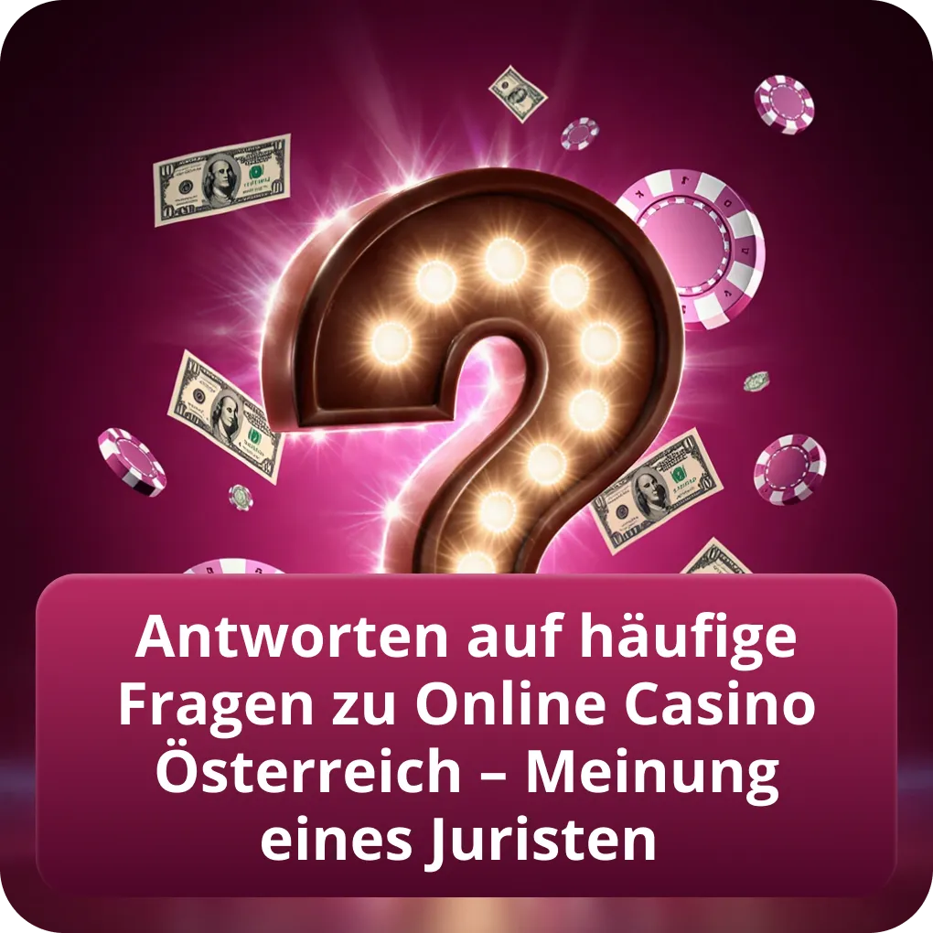 Antworten auf häufige Fragen zu Online Casino Österreich – Meinung eines Juristen